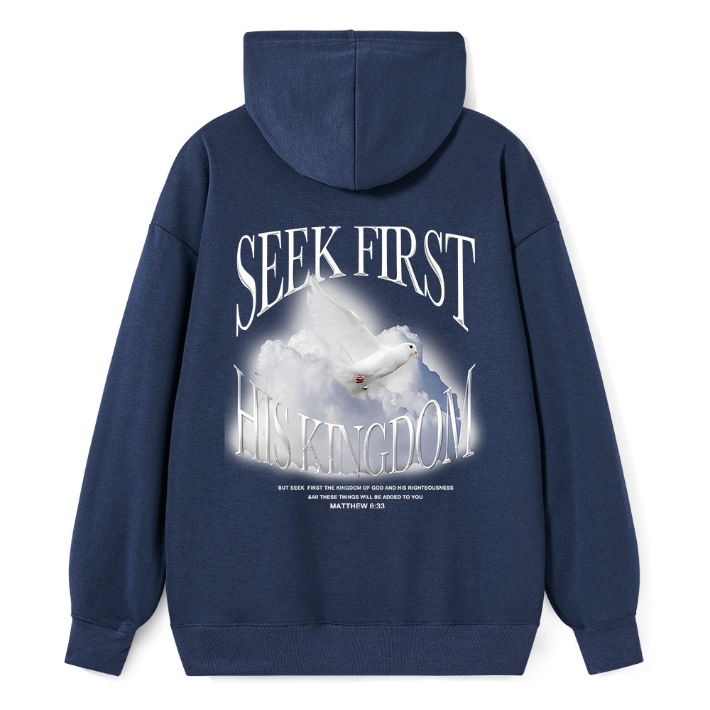 Seek First His Kingdom Classic Christian Hoodie