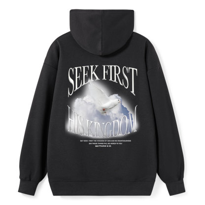 Seek First His Kingdom Classic Christian Hoodie
