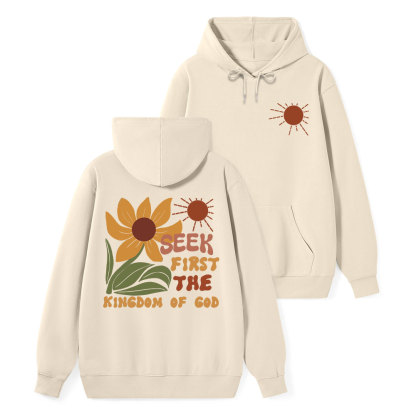 Seek First The Kindom Of God Christian Classic Hoodie