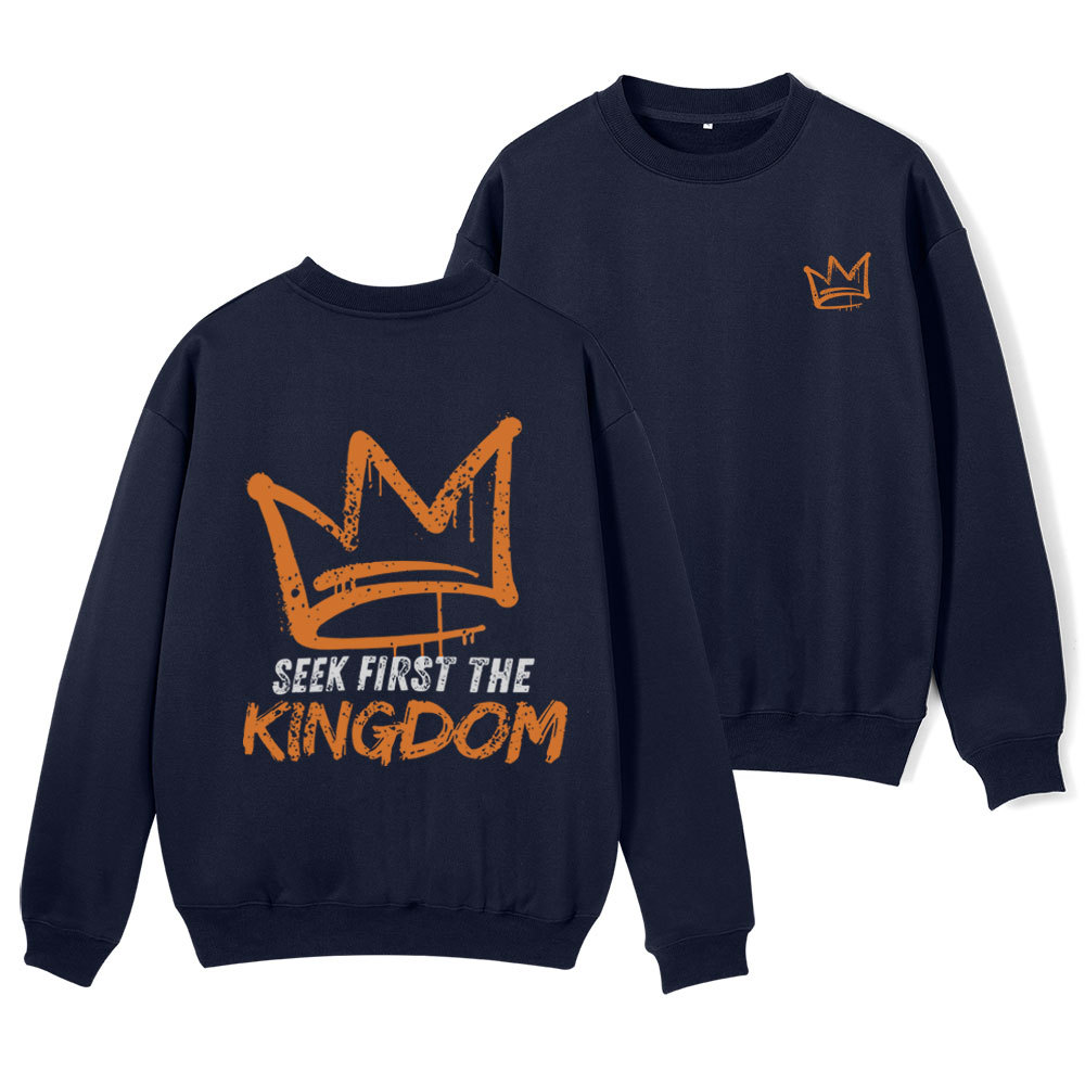Seek First The Kingdom Christian Fleece Sweatshirt