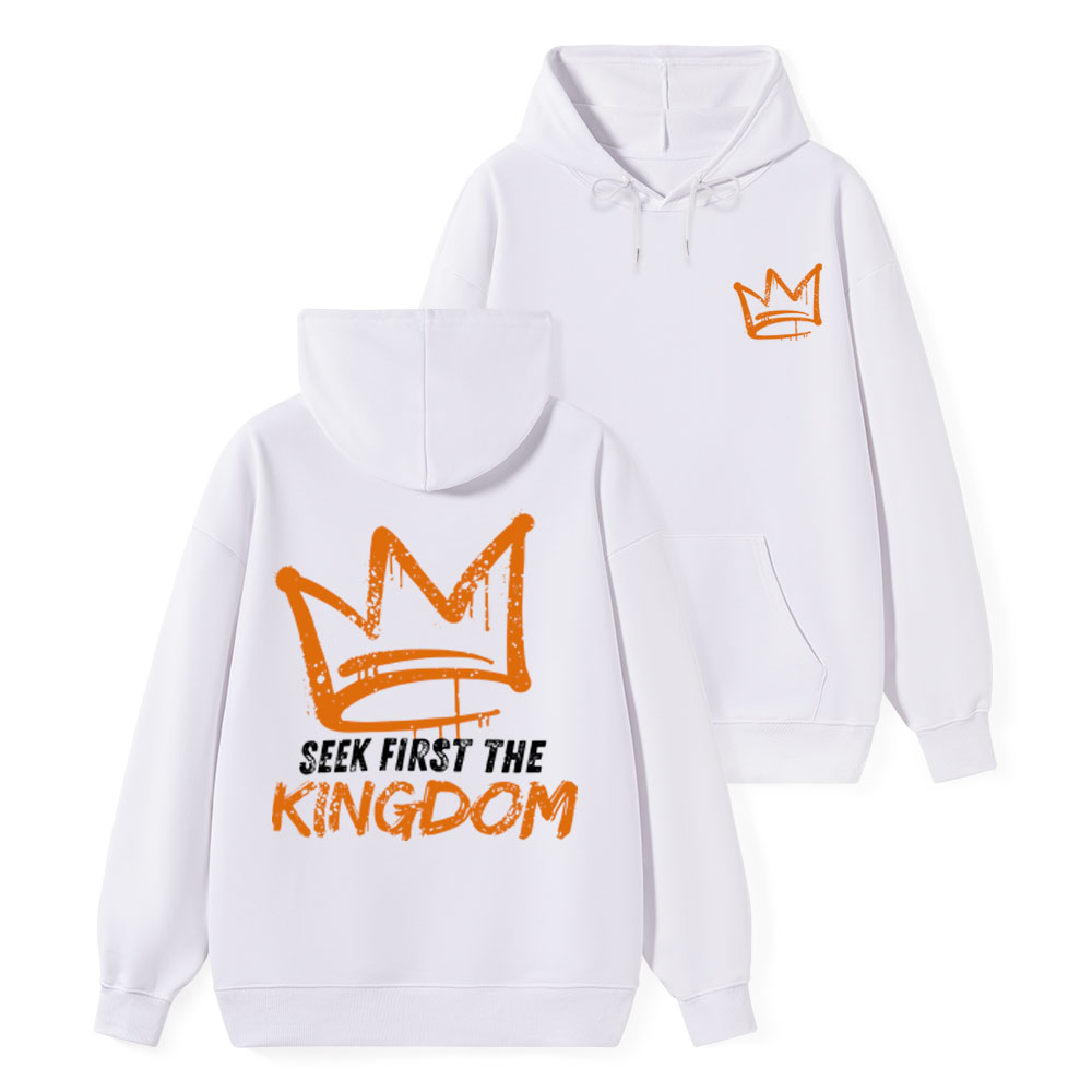 Seek First The Kingdom Classic Christian Hoodie