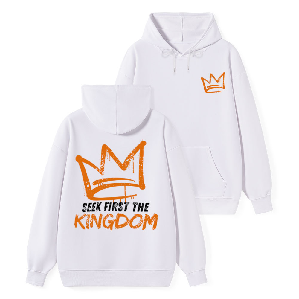 Seek First The Kingdom Classic Christian Hoodie
