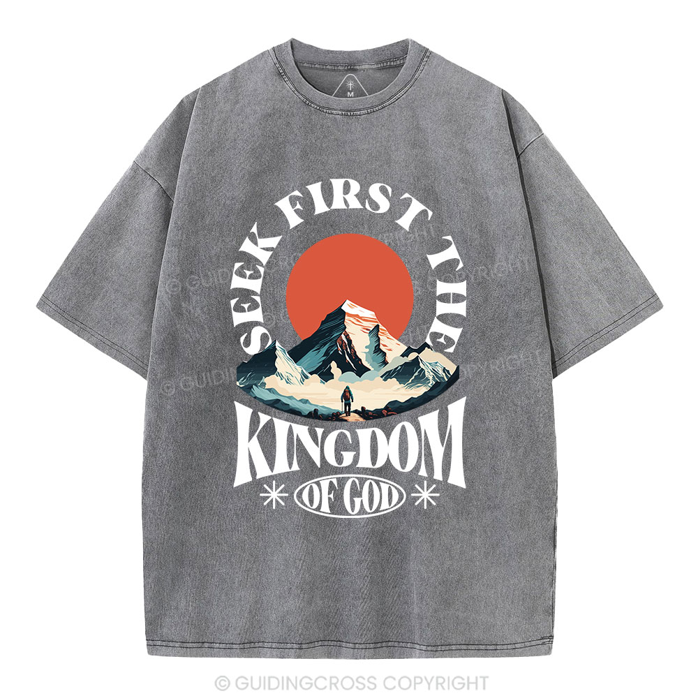 Seek First The Kingdom Of God Christian Washed T-Shirt