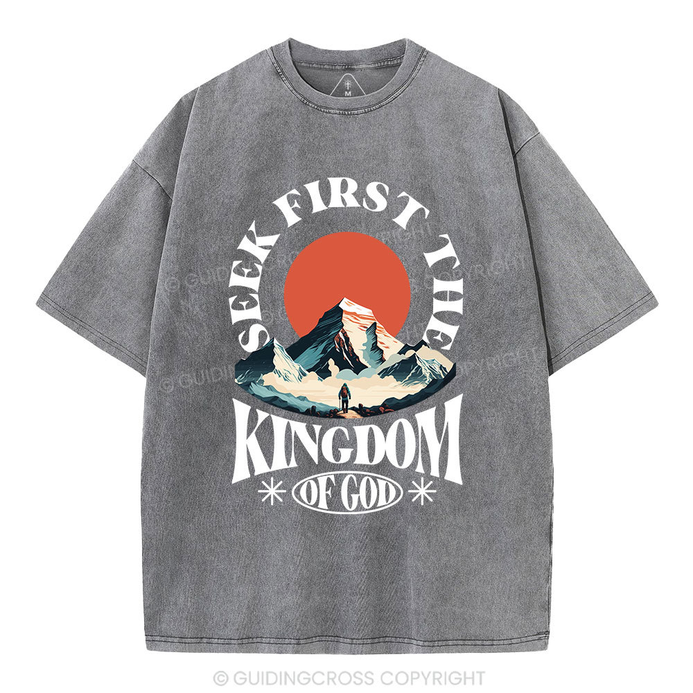 Seek First The Kingdom Of God Christian Washed T-Shirt