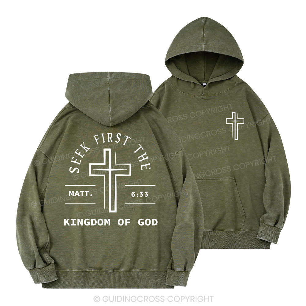Seek First The Kingdom Of God Christian Washed Hoodie