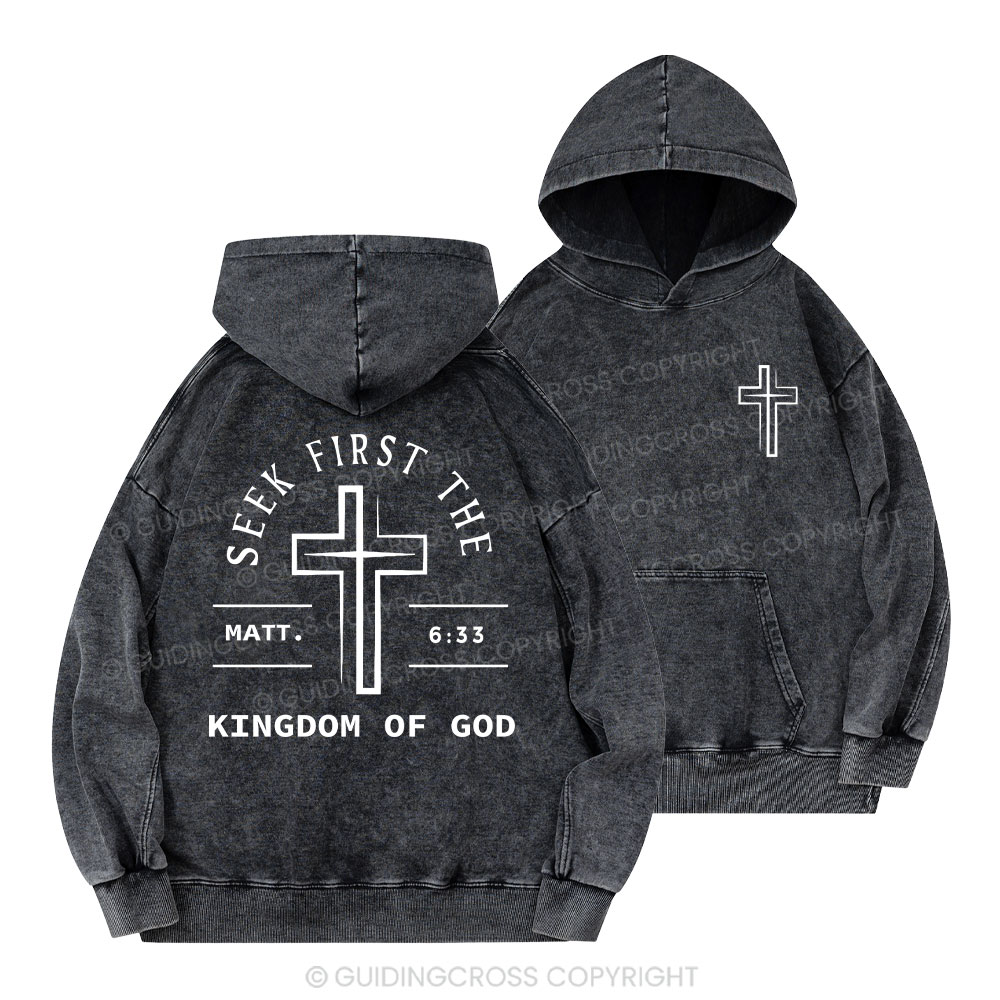 Seek First The Kingdom Of God Christian Washed Hoodie