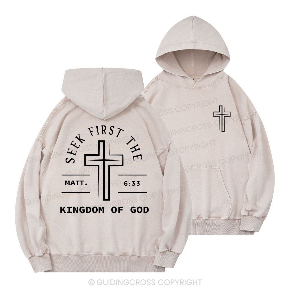 Seek First The Kingdom Of God Christian Washed Hoodie
