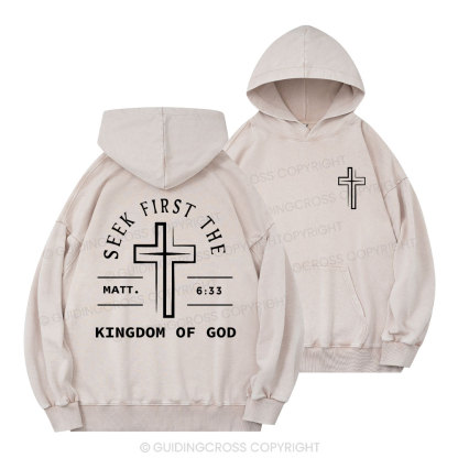 Seek First The Kingdom Of God Christian Washed Hoodie