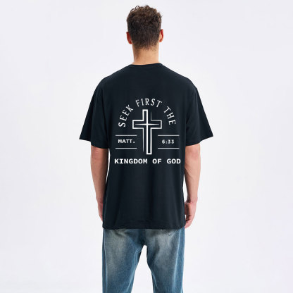 Seek First The Kingdom Of God Christian Classic T-Shirt