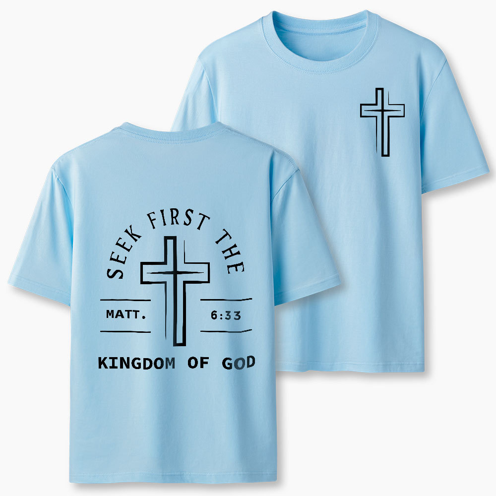 Seek First The Kingdom Of God Christian Classic T-Shirt
