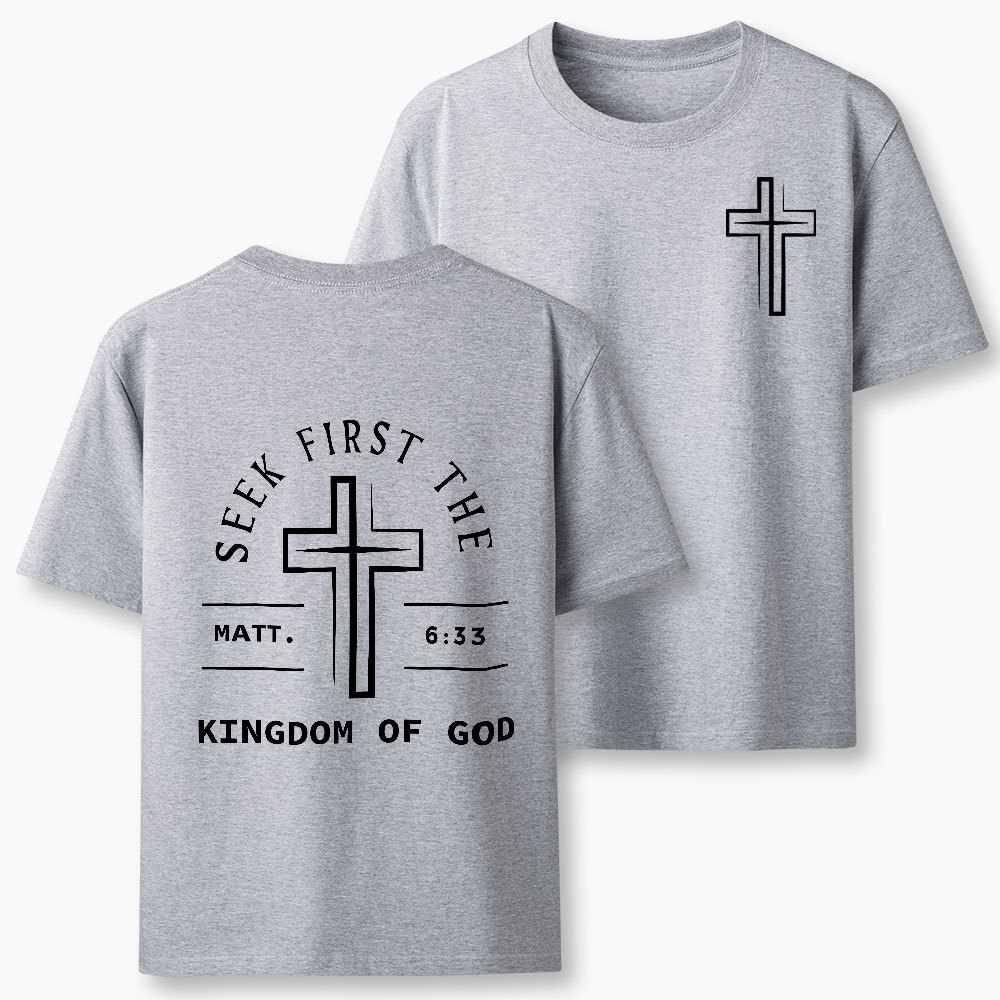 Seek First The Kingdom Of God Christian Classic T-Shirt