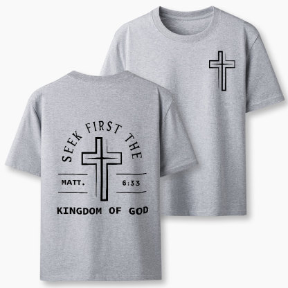 Seek First The Kingdom Of God Christian Classic T-Shirt