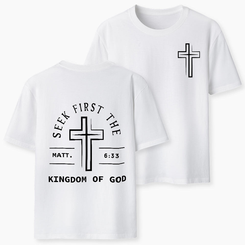 Seek First The Kingdom Of God Christian Classic T-Shirt