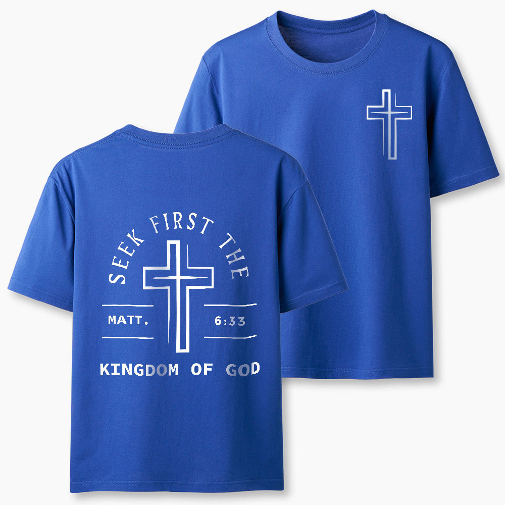 Seek First The Kingdom Of God Christian Classic T-Shirt
