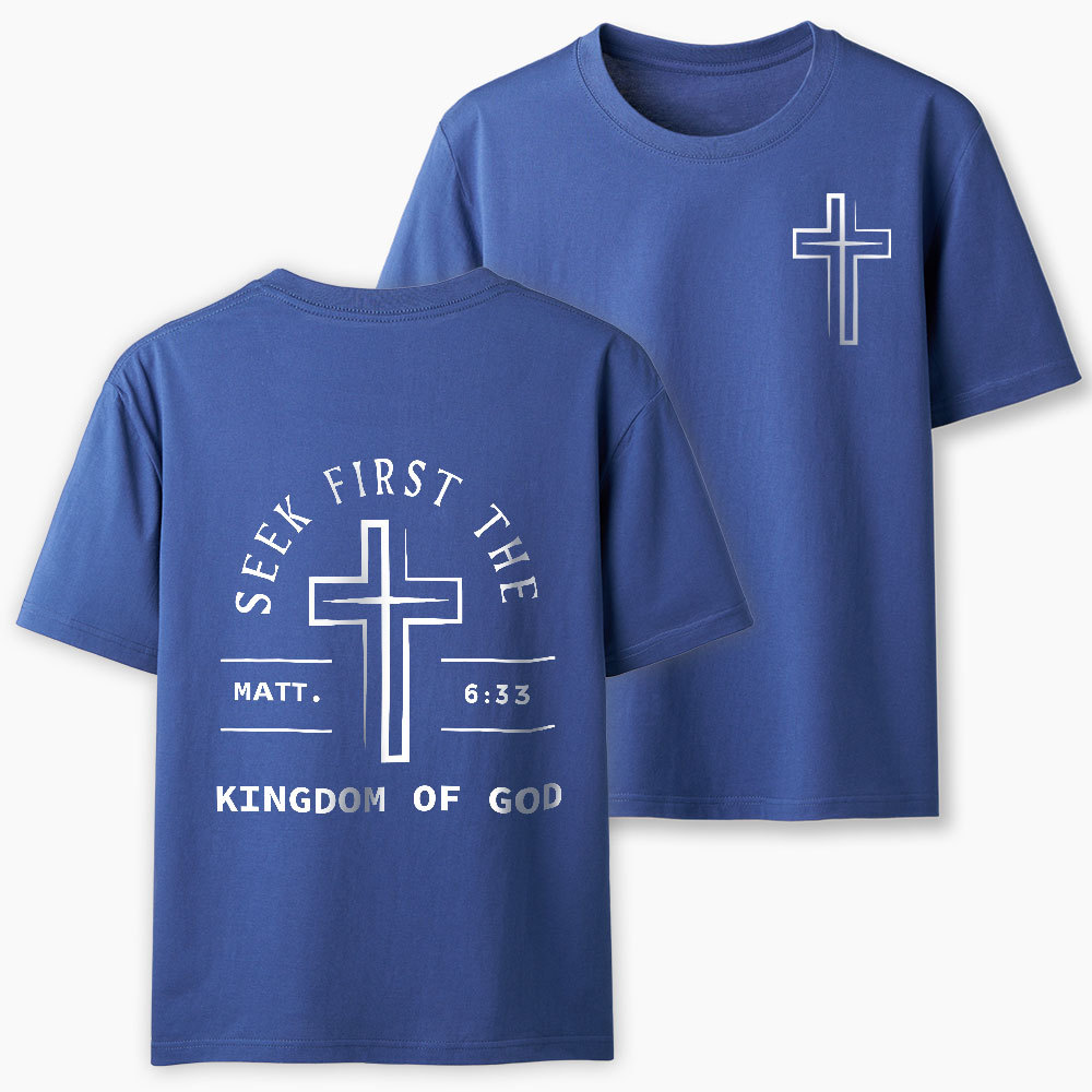 Seek First The Kingdom Of God Christian Classic T-Shirt