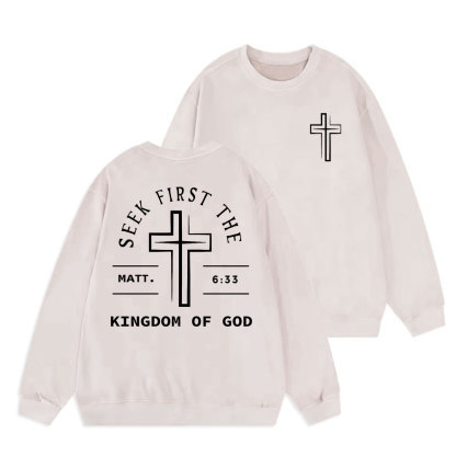 Seek First The Kingdom Of God Christian Washed Sweatshirt