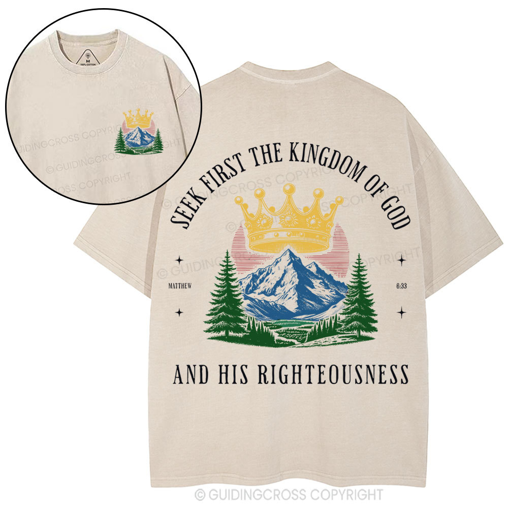 Seek First The Kingdom Of God Christian Washed T-Shirt