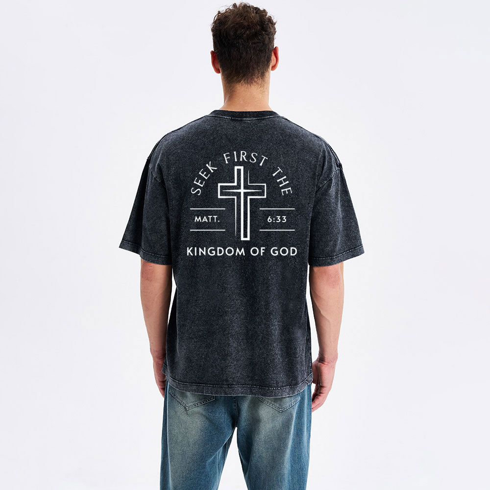 Seek First The Kingdom Of God Christian Washed T-Shirt