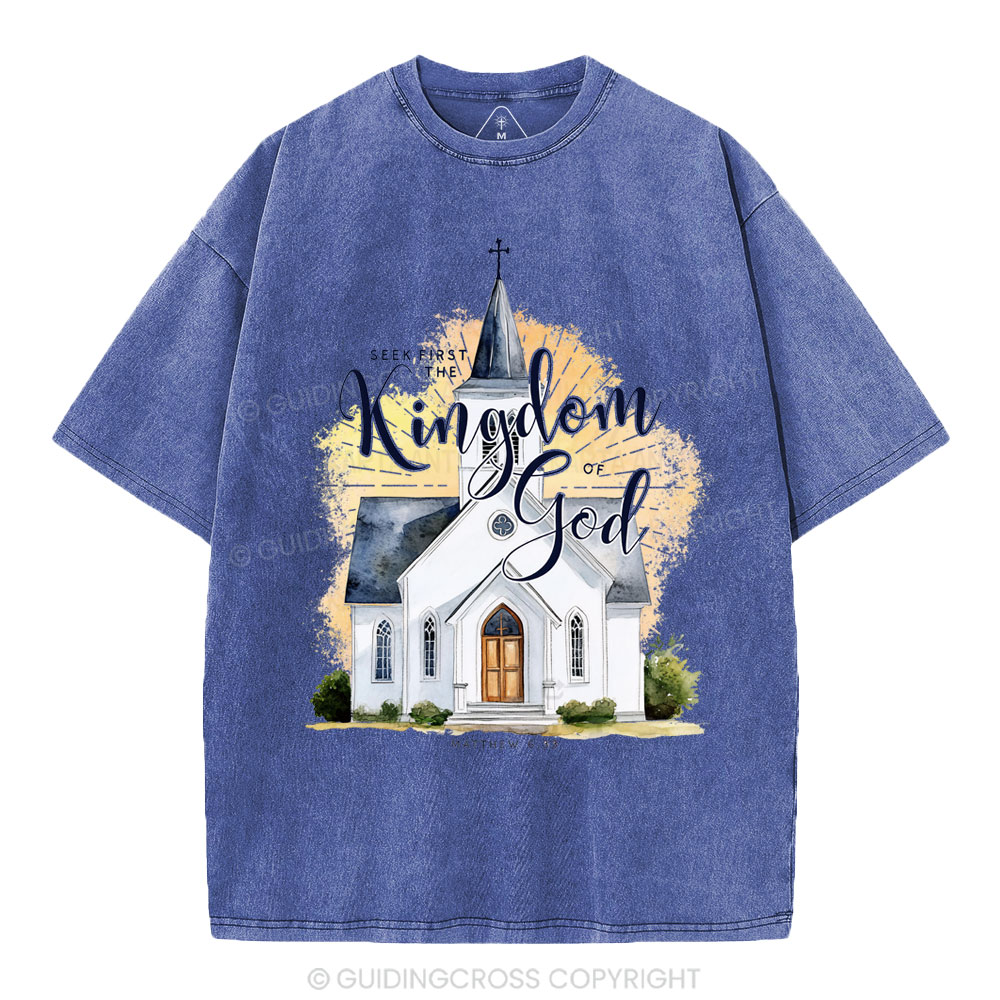 Seek First The Kingdom Of God Christian Washed T-Shirt