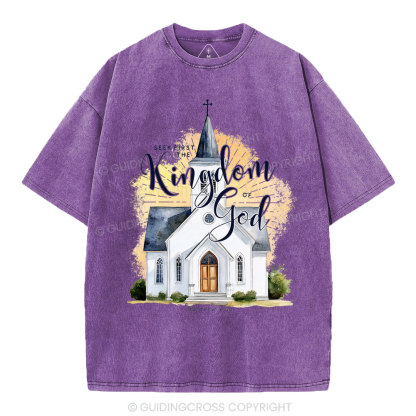 Seek First The Kingdom Of God Christian Washed T-Shirt