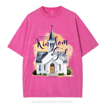 Seek First The Kingdom Of God Christian Washed T-Shirt