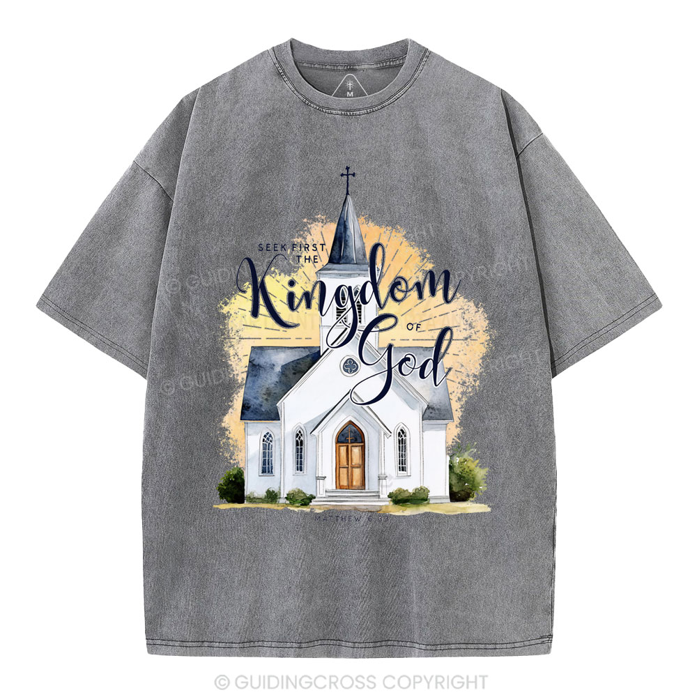 Seek First The Kingdom Of God Christian Washed T-Shirt