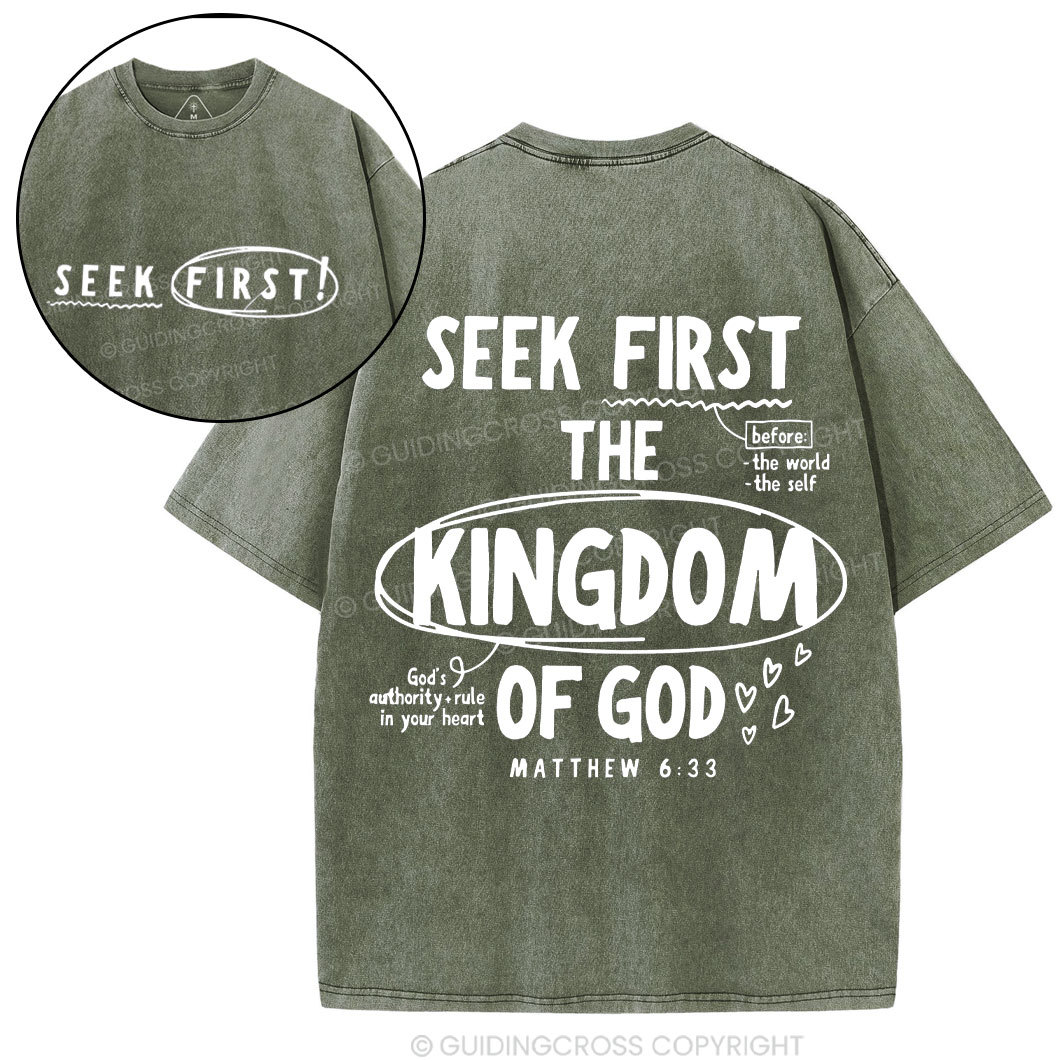Seek Frist The Kingdom Of God Christian Washed T-Shirt
