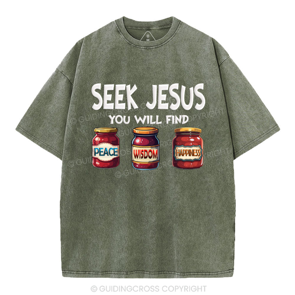Seek Jesus You Will Find Christian Washed T-Shirt