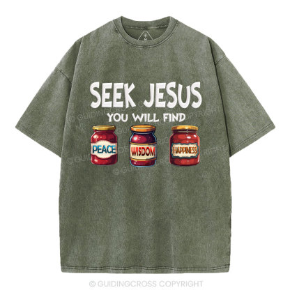 Seek Jesus You Will Find Christian Washed T-Shirt