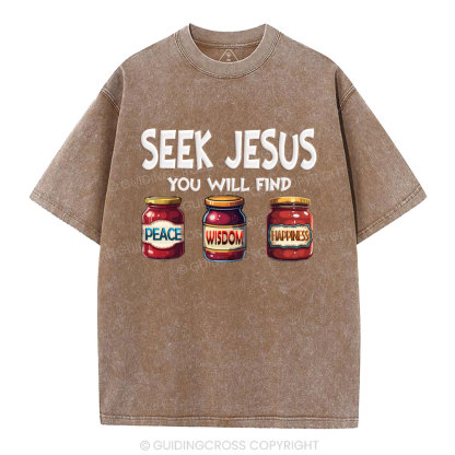 Seek Jesus You Will Find Christian Washed T-Shirt