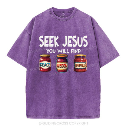 Seek Jesus You Will Find Christian Washed T-Shirt