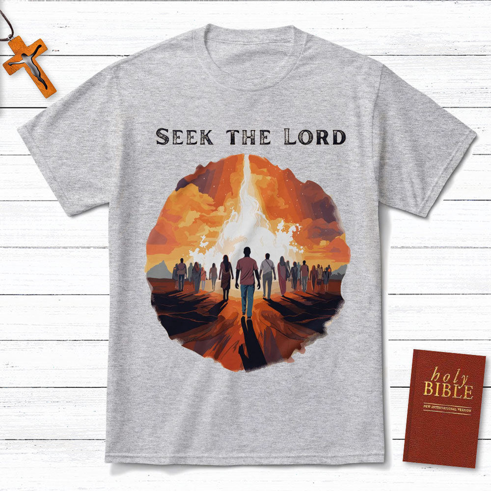Seek The Lord Christian T-Shirt