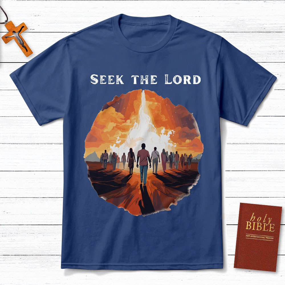 Seek The Lord Christian T-Shirt