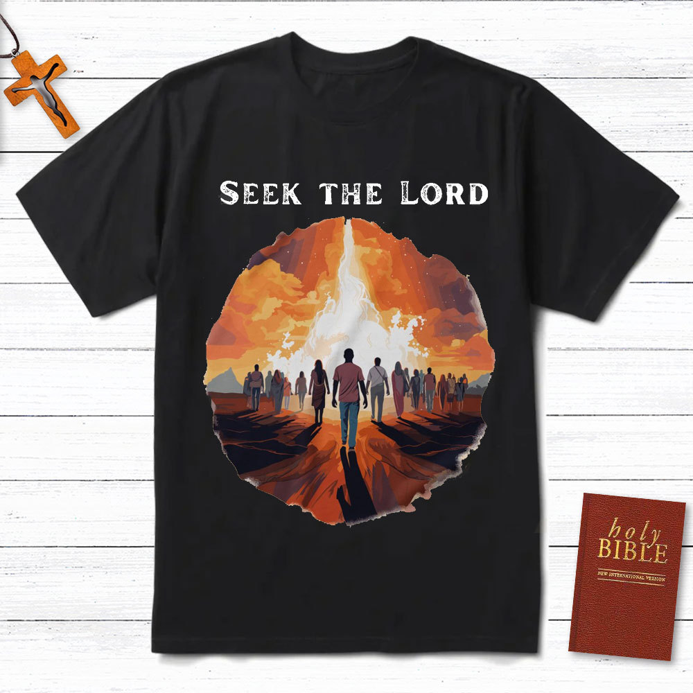 Seek The Lord Christian T-Shirt