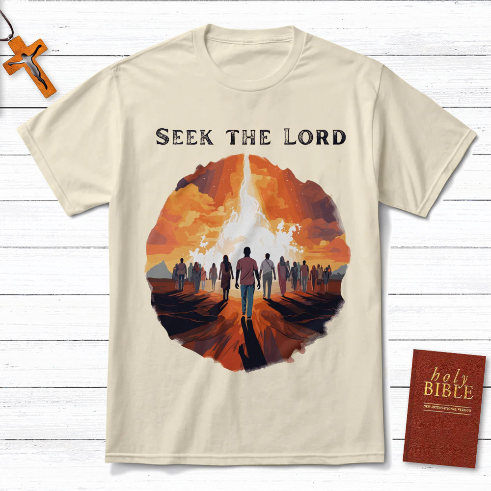 Seek The Lord Christian T-Shirt