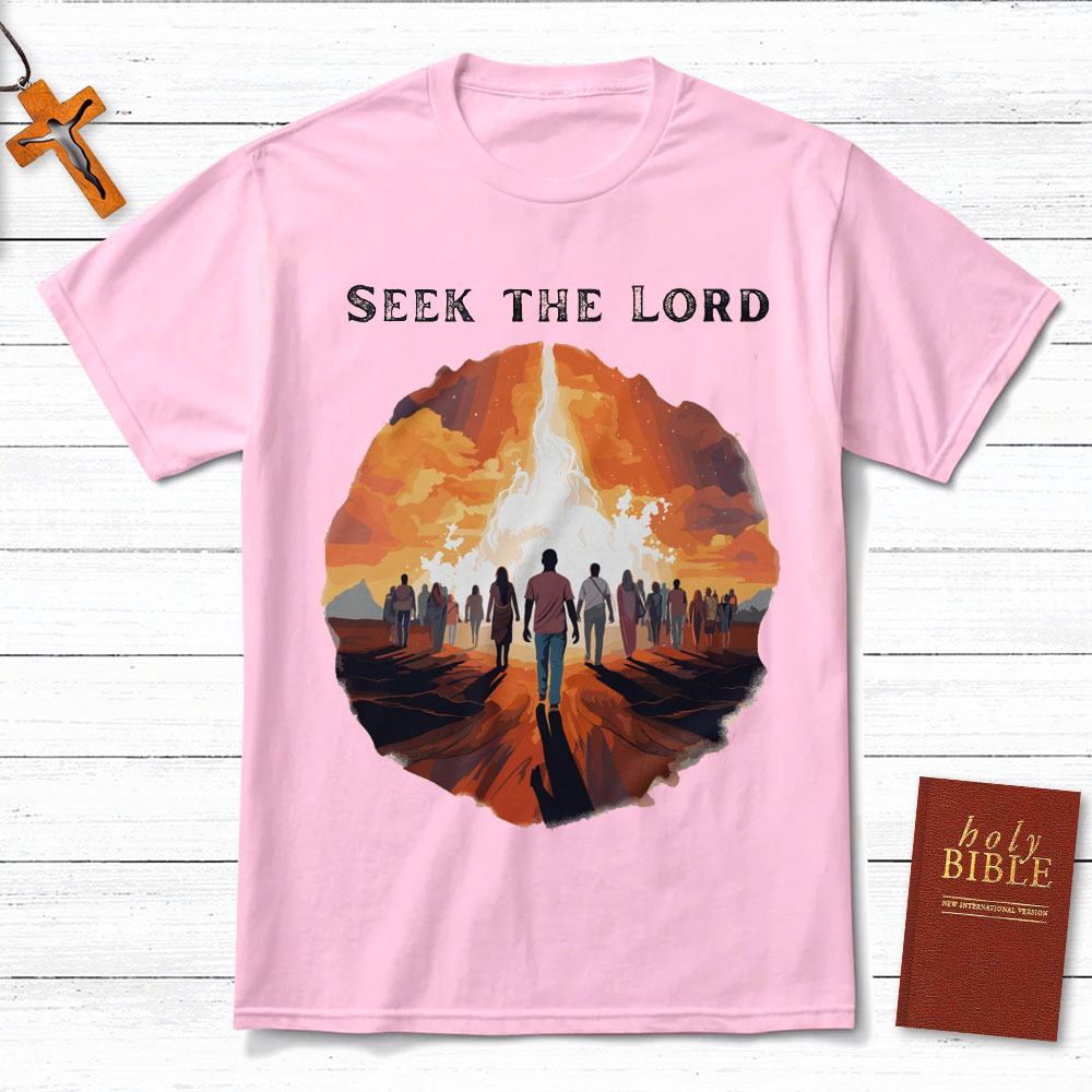 Seek The Lord Christian T-Shirt