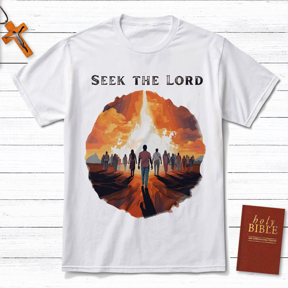 Seek The Lord Christian T-Shirt