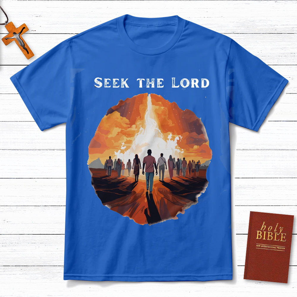 Seek The Lord Christian T-Shirt