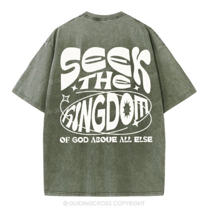 Seek The kingdom Christian Washed T-Shirt