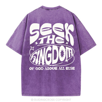 Seek The kingdom Christian Washed T-Shirt