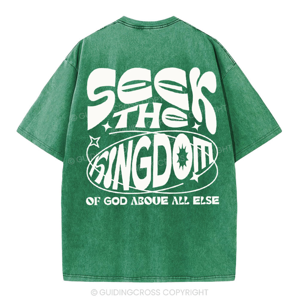 Seek The kingdom Christian Washed T-Shirt