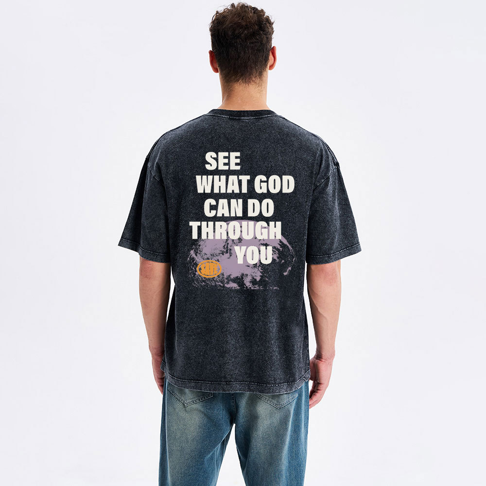Seek What God Can Do Though You Christian Washed T-Shirt