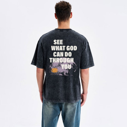 Seek What God Can Do Though You Christian Washed T-Shirt