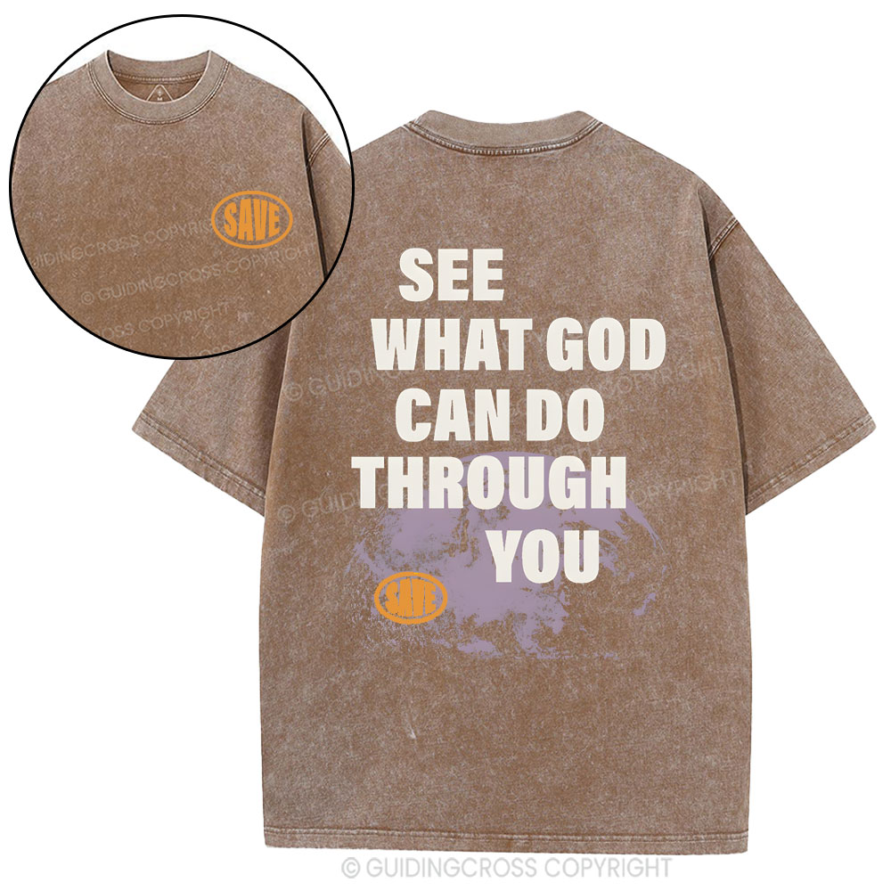 Seek What God Can Do Though You Christian Washed T-Shirt