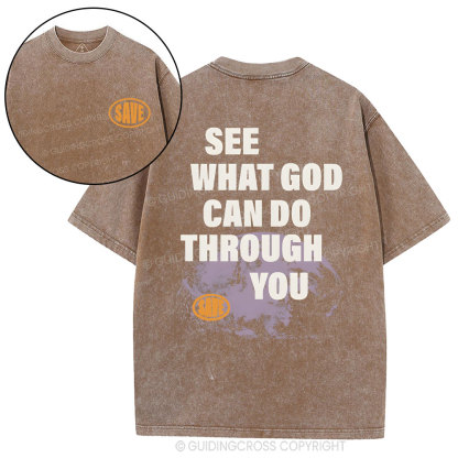 Seek What God Can Do Though You Christian Washed T-Shirt