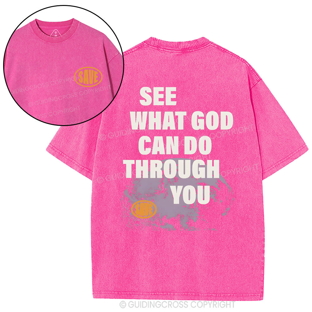 Seek What God Can Do Though You Christian Washed T-Shirt