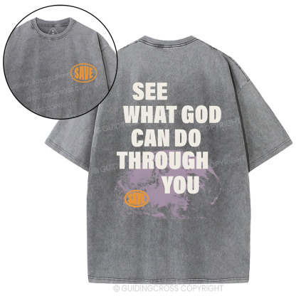 Seek What God Can Do Though You Christian Washed T-Shirt