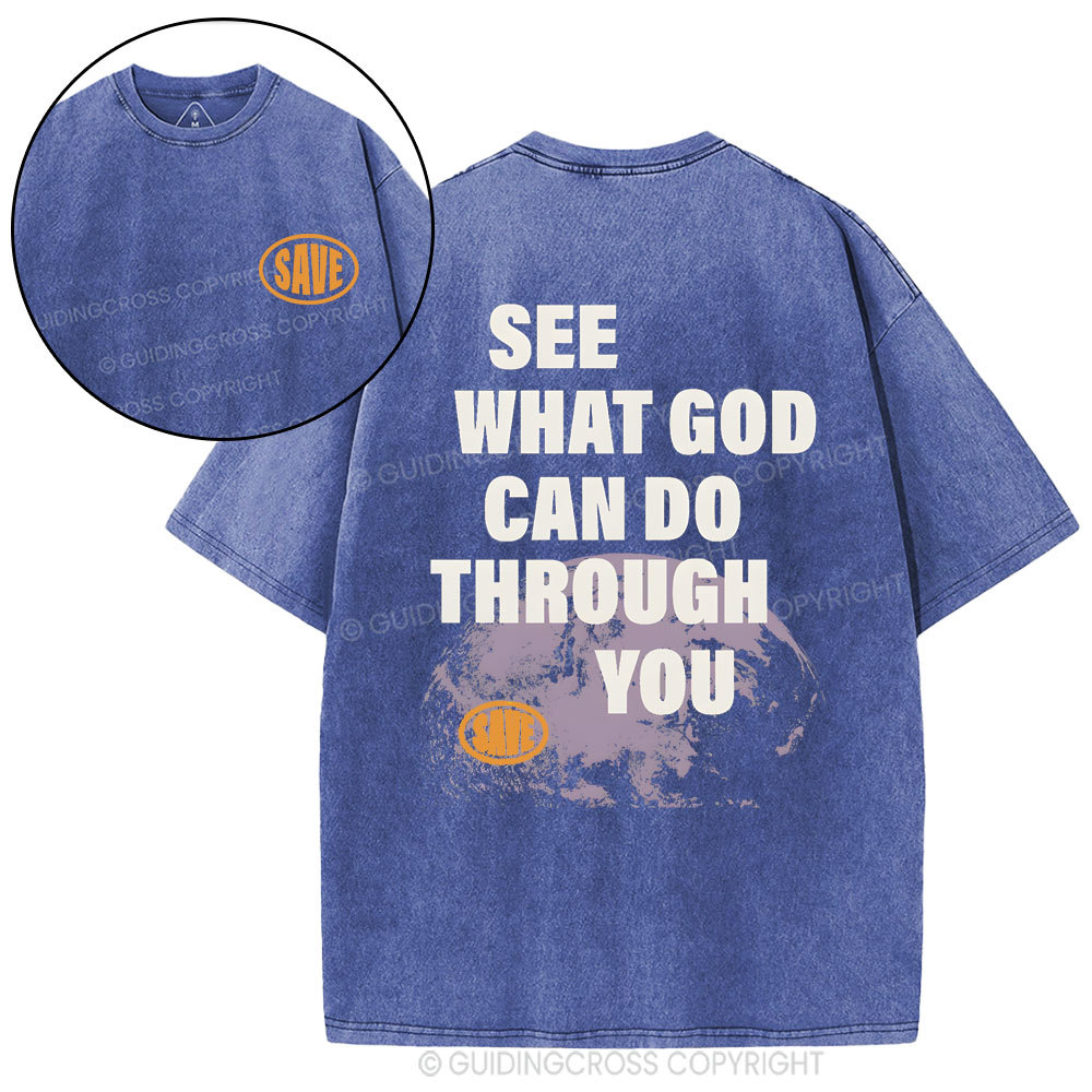Seek What God Can Do Though You Christian Washed T-Shirt