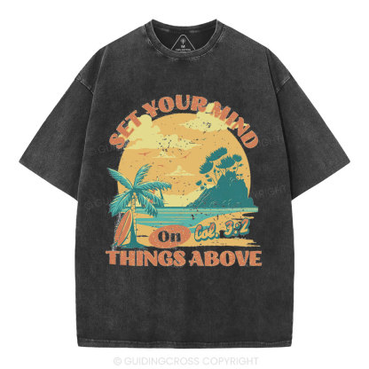 Set Your Mind On Things Above Christian Washed T-Shirt