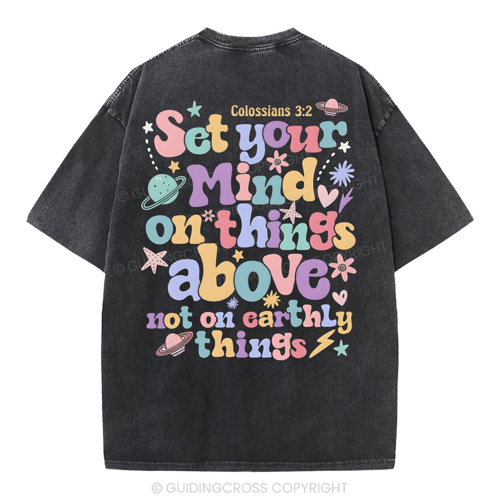 Set Your Mind On Things Christian Washed T-Shirt